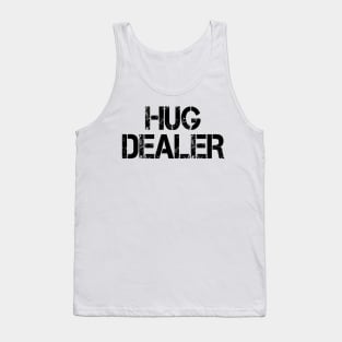 hug dealer Tank Top